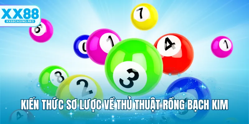 Kiến thức sơ lược về thủ thuật Rồng bạch kim