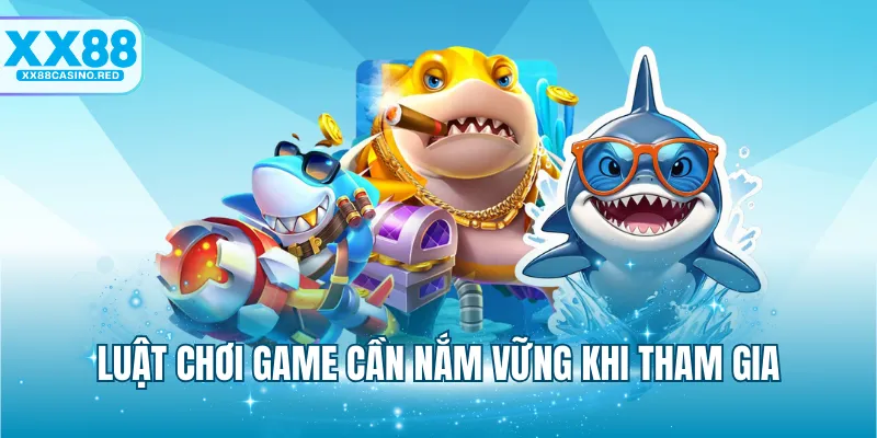 Luật chơi game cần nắm vững khi tham gia